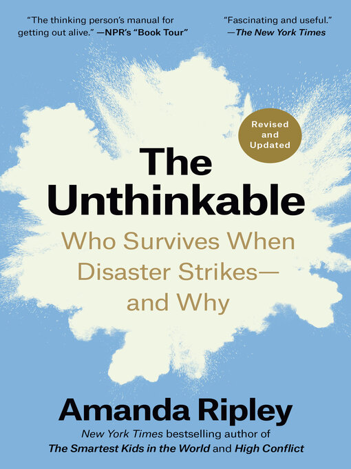 Title details for The Unthinkable (Revised and Updated) by Amanda Ripley - Available